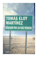 Requiem por un pais perdido de  Tomas Eloy Martinez