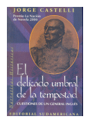 El delicado umbral de la tempestad de  Jorge Castelli