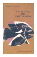 La esencia del cristianismo de  Romano Guardini