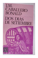 Dos dias de septiembre de  J. M. Caballero Bonald