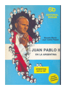 Juan Pablo II en la Argentina de  Marcelo Murua - Juan Carlos Pisano