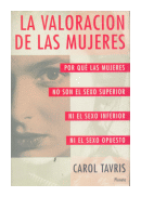 La valoracion de las mujeres de  Carol Tavris