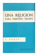 Una religion para nuestro tiempo de  Louis Evely