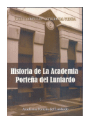 Historia de la academia portea del lunfardo de  Jose Gobello - Otilia Da Veiga