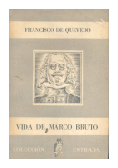 Vida de Marco Bruto de  Francisco De Quevedo