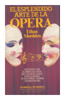 El esplendido arte de la opera de  Ethan Mordden