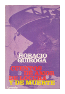 Cuentos de amor de locura y de muerte de  Horacio Quiroga