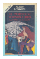 El camino de Buenos Aires de  Albert Londres