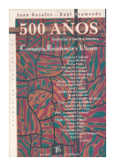 500 años: Reportaje a nuestra America de  Juan Rosales - Raúl Aramendy