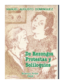 De rezongos protestas y solioquios de  Manuel Augusto Dominguez