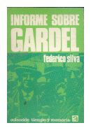 Informe sobre Gardel de  Federico Silva