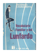 Vocabulario familiar y del Lunfardo de  Federico Cammarota