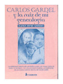 Carlos Gardel y la raiz de mi genealogia de  Elena Irene Gardes