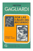 Por las calles del recuerdo de  Hector Francisco Gagliardi