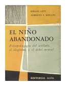 El nio abandonado de  Sergio Levi - Alberto L. Merani