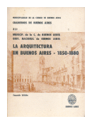 La arquitectura en Buenos Aires - 1850-1880 de  _