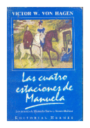 Las cuatro estaciones de Manuela de  Victor W. Von Hagen