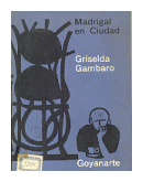 Madrigal en ciudad de  Griselda Gambaro