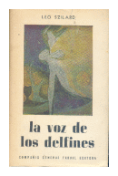 La voz de los delfines de  Leo Szilard