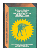 Historia de una pasion argentina de  Eduardo Mallea