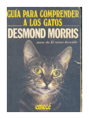 Guia para comprender a los Gatos de  Desmond Morris