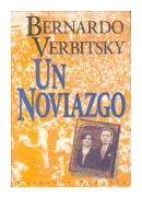 Un noviazgo de  Bernardo Verbitsky