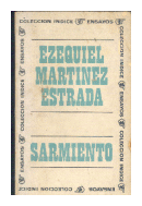 Sarmiento de  Ezequiel Martinez Estrada