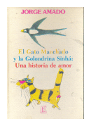 El gato manchado y la golondrina Sinha: Una historia de amor de  Jorge Amado