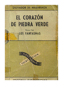 El corazon de piedra verde - Los fantasmas de  Salvador de Madariaga