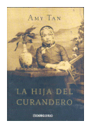 La hija del curandero de  Amy Tan