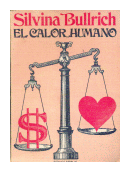 El calor humano de  Silvina Bullrich