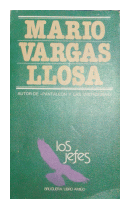 Los Jefes de  Mario Vargas Llosa