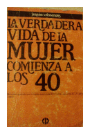 La verdadera vida de la mujer comienza a los 40 de  Jeanne Cressanges