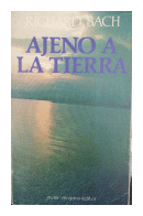 Ajeno a la tierra de  Richard Bach