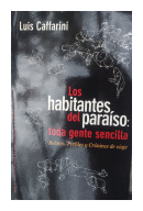 Los habitantes, del paraiso toda gente sencilla de  Luis Caffarini