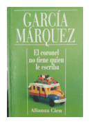 El coronel no tiene quien le escriba de  Gabriel Garcia Marquez
