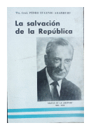La salvacion de la Republica de  Pedro Eugenio Aramburu