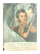 San Martin en la historia y en el bronce de  Autores Varios