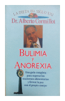 Bulimia y Anorexia de  Alberto Cormillot