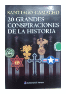 20 grandes conspiraciones de la historia de  Santiago Camacho