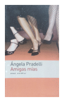 Amigas mias de  Angela Pradelli