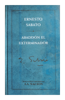 Abaddón el exterminador de  Ernesto Sabato