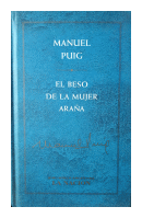 El beso de la mujer araa de  Manuel Puig