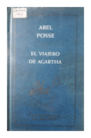 El viajero de Agartha de  Abel Posse