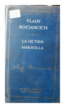 La octava maravilla de  Vlady Kociancich