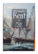 Mar oscuro de  Alexander Kent