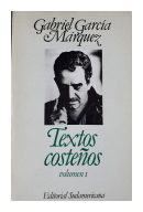 Textos costeos Vol.1 (obra periodistica) de  Gabriel Garcia Marquez