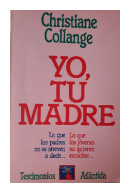 Yo, tu madre de  Christiane Collange