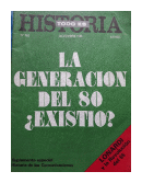 La generacion del 80 Existio? de  Todo es Historia