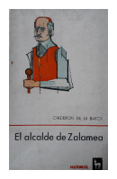El alcalde de Zalamea de  Pedro Calderón de la Barca